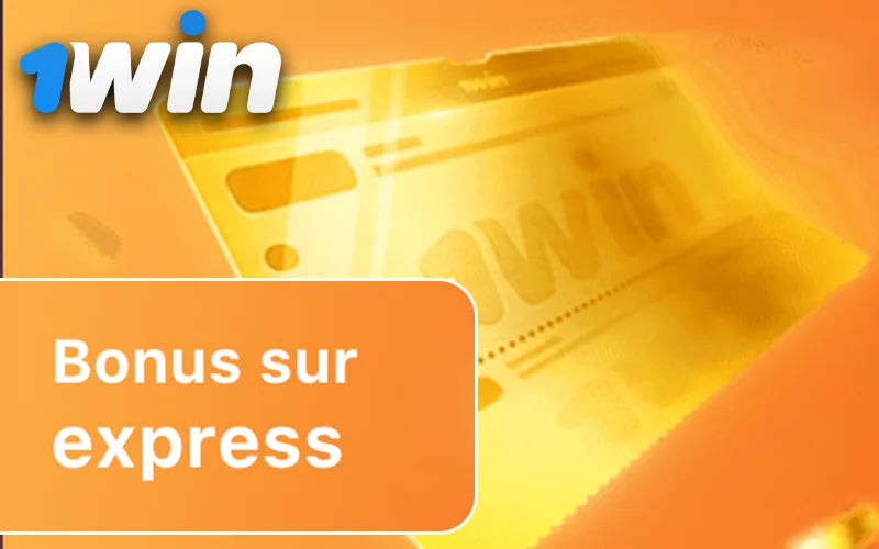 Profitez du bonus express et augmentez vos gains rapidement sur 1Win.